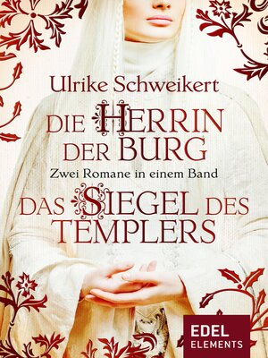 cover image of Die Herrin der Burg / Das Siegel des Templers--Zwei Romane in einem Band